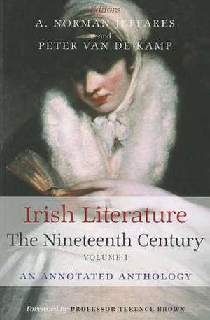 Irish Literature the Nineteenth Century Volume I: An Annotated Anthology de Jeffares