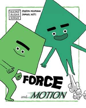 Force and Motion de Joseph Midthun