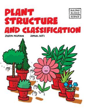 Plant Structure and Classification de Joseph Midthun