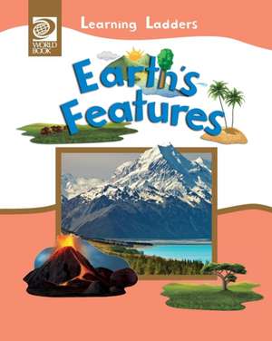 Earth's Features de Inc World Book