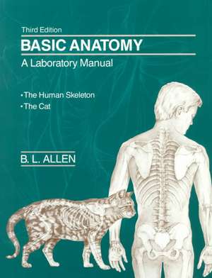 Basic Anatomy: The Human Skeleton/The Cat de B. L. Allen