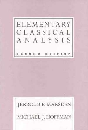 Elementary Classical Analysis de Jerrold E. Marsden