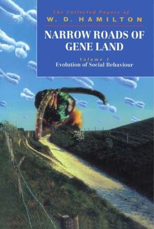 Narrow Roads of Gene Land: Volume 1: Evolution of Social Behaviour de W. D. Hamilton