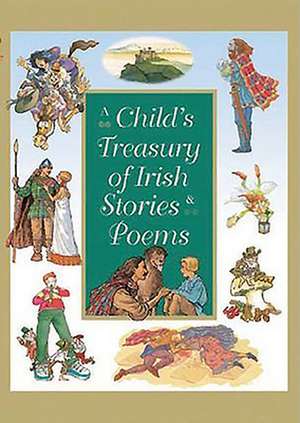 A Child's Treasury of Irish Stories and Poems de Yvonne Carroll