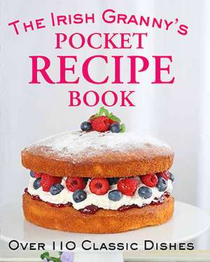 The Irish Granny's Pocket Recipe Book de Tony Potter