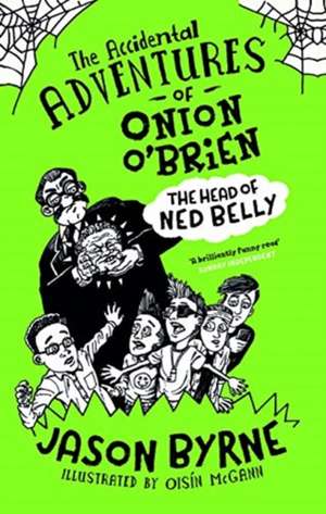 The Accidental Adventures of Onion O'Brien de Jason Byrne