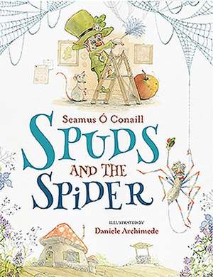 Spuds and the Spider de Seamus O Conaill