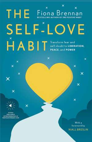 The Self-Love Habit de Fiona Brennan