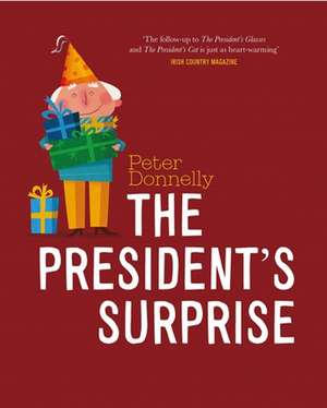 The President's Surprise de Peter Donnelly