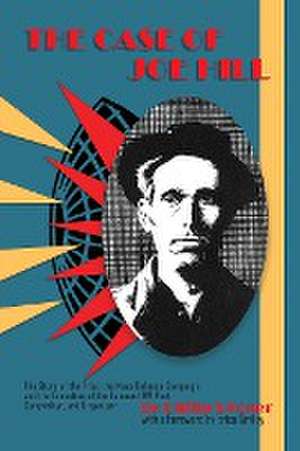 The Case of Joe Hill de Philip Foner