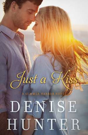 Just a Kiss de Denise Hunter