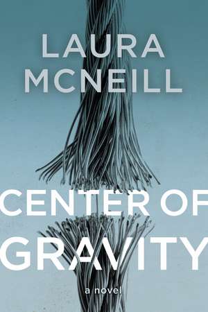 Center of Gravity de Laura McNeill