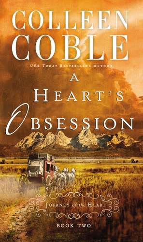 A Heart's Obsession de Colleen Coble