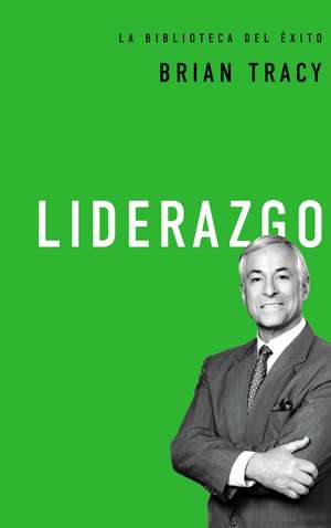 Liderazgo de Brian Tracy