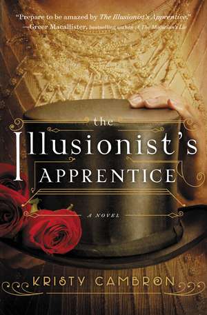 The Illusionist's Apprentice de Kristy Cambron