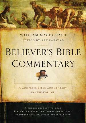 Believer's Bible Commentary: Second Edition de William MacDonald