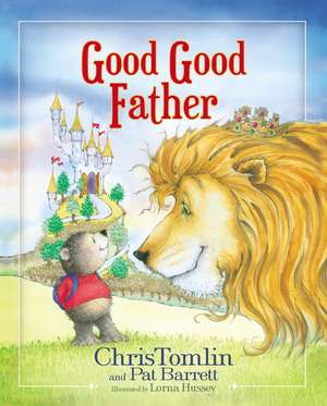 Good Good Father de Chris Tomlin