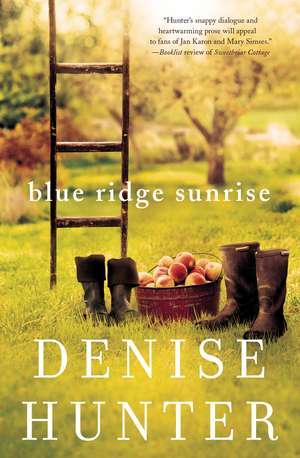 Blue Ridge Sunrise de Denise Hunter