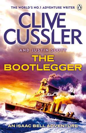 The Bootlegger: Isaac Bell #7 de Clive Cussler