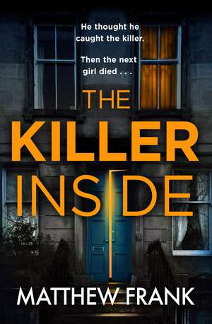 The Killer Inside de Matthew Frank