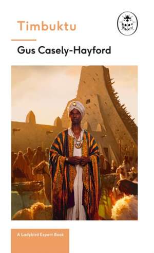 Timbuktu de Gus Caseley-Hayford