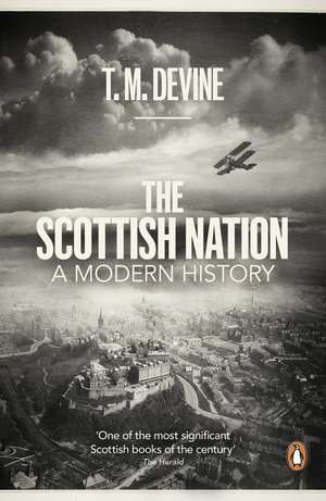 The Scottish Nation: A Modern History de T. M. Devine