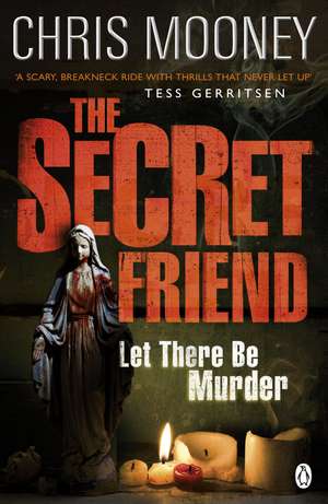 The Secret Friend de Chris Mooney