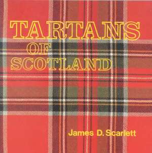 Tartans of Scotland de James Scarlett