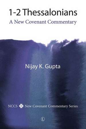 1-2 Thessalonians de Nijay K. Gupta