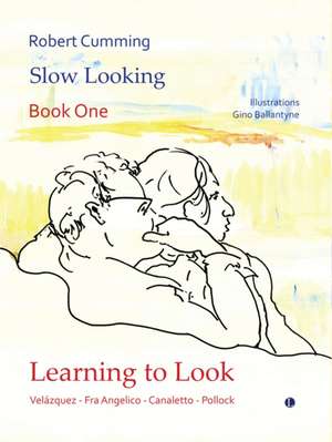 Learning to Look de Robert Cumming
