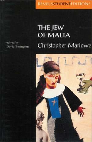 The Jew of Malta de David Bevington