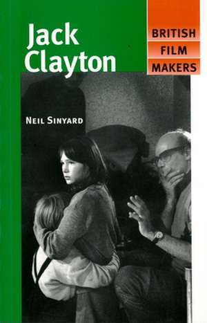 Jack Clayton de Neil Sinyard