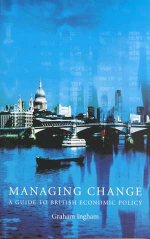 Ingham, G: Managing Change de Graham Ingham