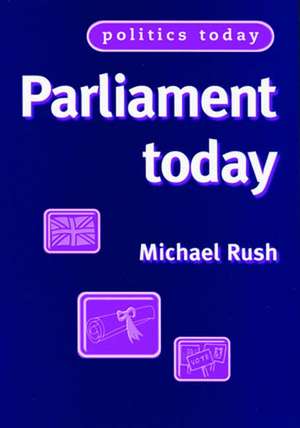 Parliament Today de Michael Rush