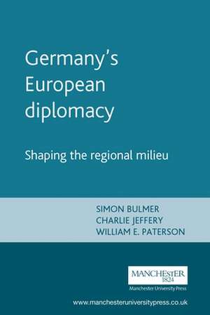 Germany's European Diplomacy de William Paterson