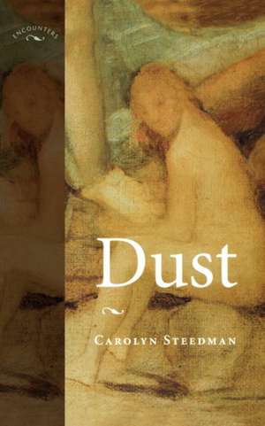 Dust de Carolyn Steedman