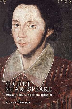 Secret Shakespeare de Richard Wilson