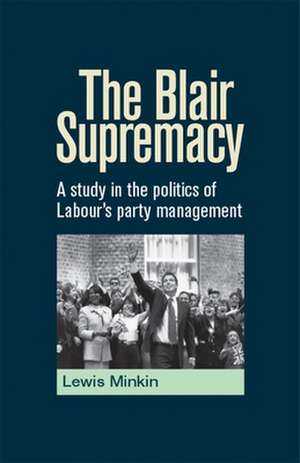 The Blair Supremacy de Lewis Minkin