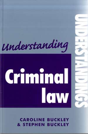 Understanding Criminal Law de Stephen Buckley