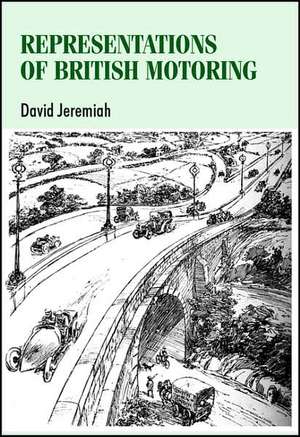 Representations of British Motoring de David Jeremiah