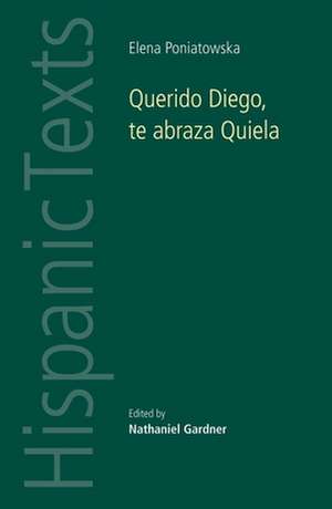 Querido Diego, Te Abraza Quiela by Elena Poniatowska