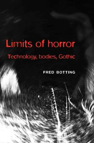 Limits of Horror de Fred Botting