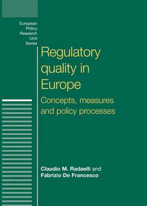 Regulatory Quality in Europe de Claudio M. Radaelli