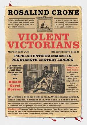 Violent Victorians de Rosalind Crone