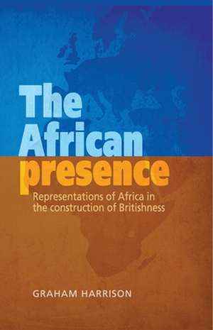 The African Presence de Graham Harrison