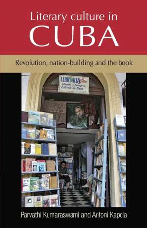 Literary Culture in Cuba de Par Kumaraswami