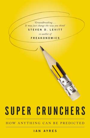 Super Crunchers de Ian Ayres