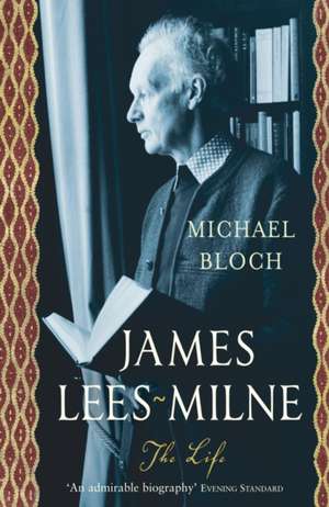 James Lees-Milne de Michael Bloch