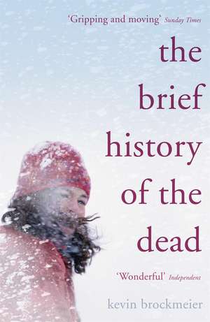 The Brief History of the Dead de Kevin Brockmeier