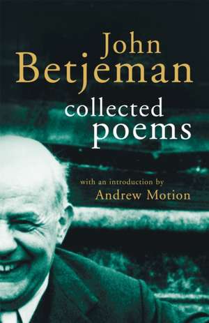 John Betjeman Collected Poems de John Betjeman